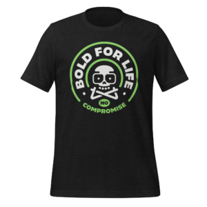 Bold for Life T-Shirt